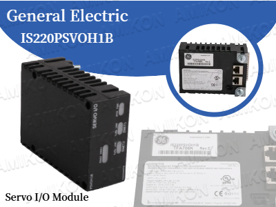 Maximierung der Effizienz industrieller Automatisierung mit dem GE IS220PSVOH1B Servo-E/A-Modul